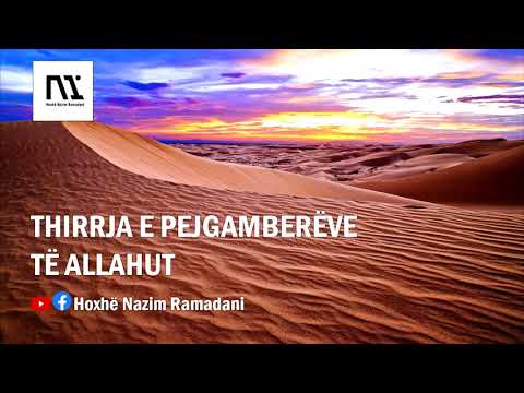 HYTBE|THIRRJA E PEJGAMBERËVE TË ALLAHUT|Hoxhë Nazim Ramadani