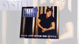 Blue System - Love Will Drive Me Crazy (Maxi Cd)