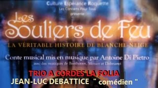 LES SOULIERS DE FEU AVEC LE TRIO A CORDES 