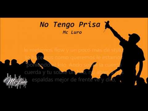 No Tengo Prisa - Mc Luro - Prod: Zeard Music Inc & Case-g Music