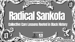 Radical Sankofa: Collective Care Lessons Rooted in Black History