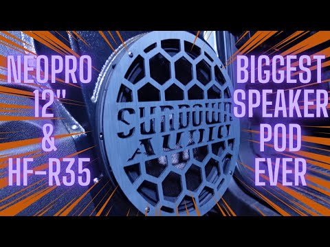 Biggest Speaker Pods Ever Made - Sundown Audio NeoPro v4 12" & HF-R35