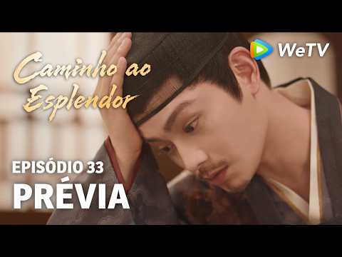 Caminho ao Esplendor EP33 | Prévia | O que poderia convencê-lo? | Ding Yuxi e Deng Enxi