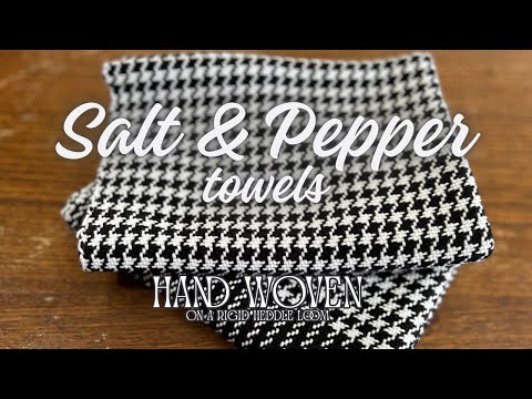 Salt & Pepper Towels - 2/1 Twill on a Rigid Heddle Loom