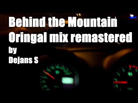 Dejan S - Behind The Mountains (Original Mix) remastered HQ
