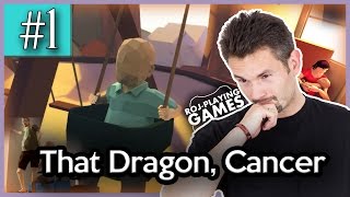 That Dragon, Cancer | 1/3 | UPAMIĘTNIENIE | Gameplay