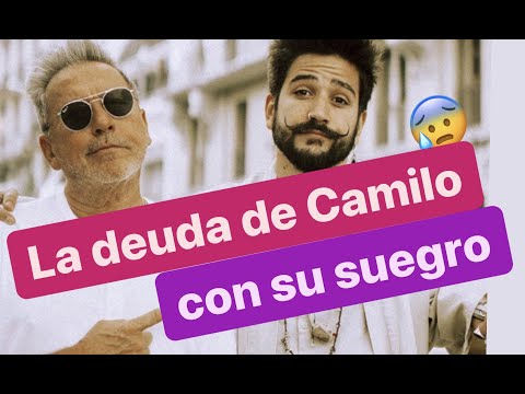 La DEUDA que CAMILO tiene con su suegro RICARDO MONTANER