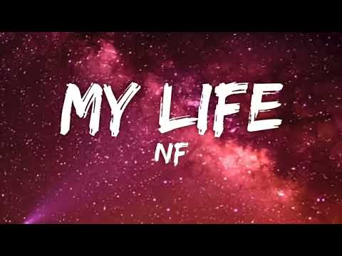 NF &ndash; My Life (Lyrics)