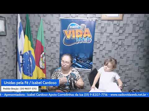 Programa Unidas Pela Fé / Izabel Cardoso /Quinta-Feira 20 HS...!!!!!