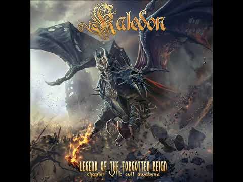 KALEDON - Legend Of The Forgotten Reign, Chapter VII - Evil Awakens (2022) full album