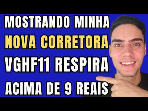 Finanças e investimentos: Tour of the NEW BROKERAGE FIRM | VGHF11 INCREASED IN VALUE AGAIN