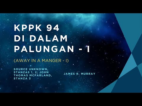 KPPK 94 - DI DALAM PALUNGAN - I (Away in a Manger - I)