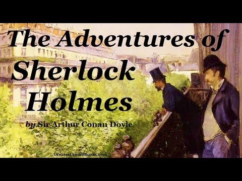 THE ADVENTURES OF SHERLOCK HOLMES - FULL AudioBook | Greatest AudioBooks