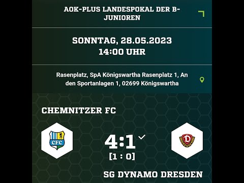 2023-05-28 AOK PLUS Landespokal B-Junioren Chemnitzer FC gegen  SG Dynamo Dresden