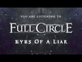 Full Circle - Eyes Of A Liar