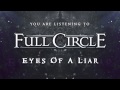 Full Circle - Eyes Of A Liar 