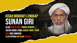 Download lagu Biografi Sunan Giri Lengkap -  Raden Paku, Sultan Abdul Faqih, Raden Ainul Yaqin dan Joko Samudra mp3