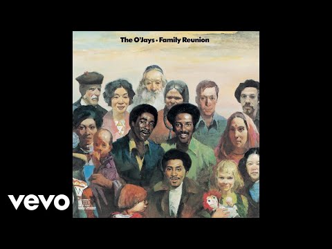The O'Jays - Family Reunion (Official Audio)