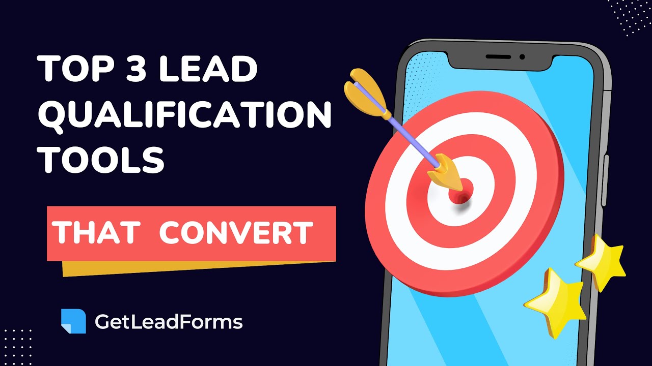How to Get More Qualified Leads | Best Lead Qualification Tools (That Also Convert)