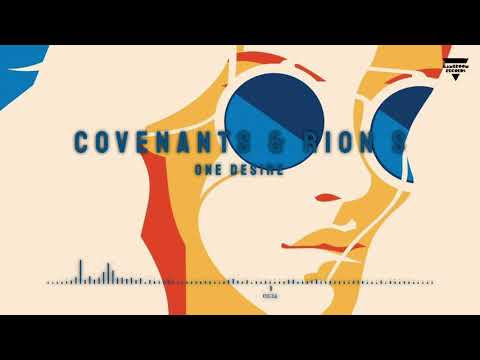 Covenants & Rion S - One Desire