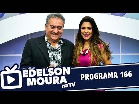 Edelson Moura na TV | Programa 166