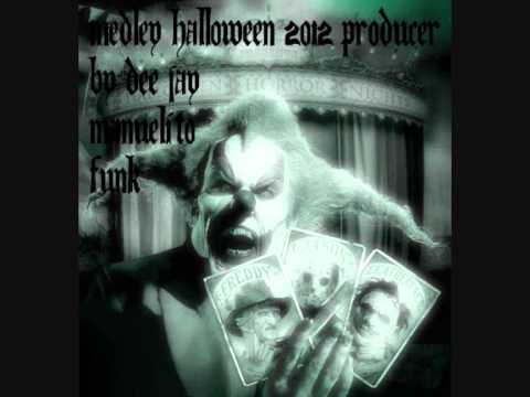 Medley Halloween 2012 Producer By Dee Jay Manuelito Funk