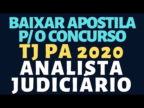BAIXAR APOSTILA CONCURSO TJ PA 2020 ANALISTA JUDICIÁRIO