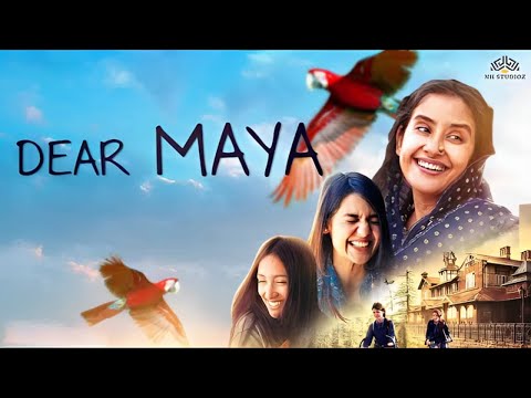 Dear Maya trailer