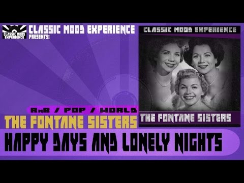The Fontane Sisters - Happy Days and Lonely Nights (1954)