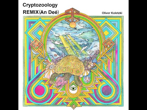 Oliver Koletzki, Walter Scalzone - Cryptozoology (Remix An Deé)