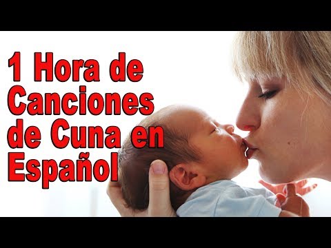 1 Hora de Canciones de Cuna del Mundo en Español | Lullabies Para Dormir y relajar