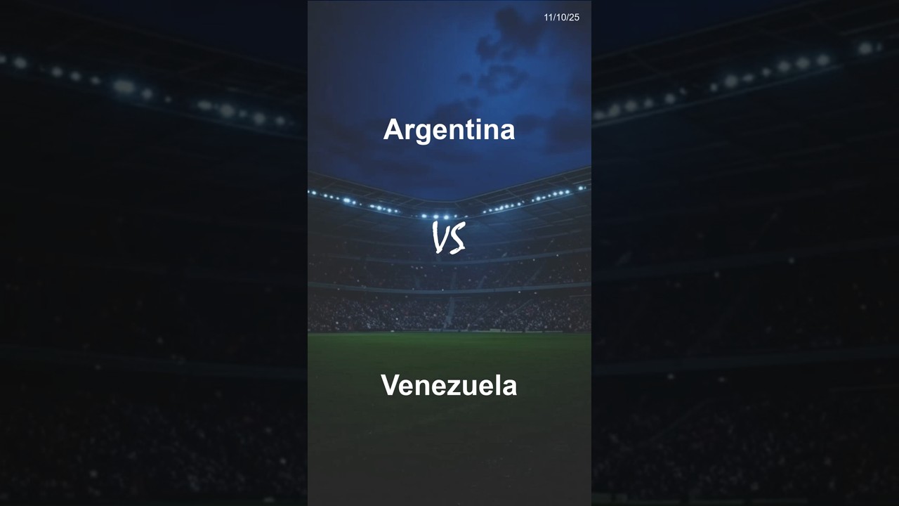 Argentina vs Venezuela - 11-10-2025