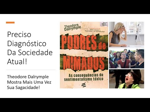 Resenha do livro Podres de Mimados de Theodore Dalrymple