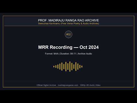MRR Archival Recording (Oct 2024) — Swecchaa Kavitvamu