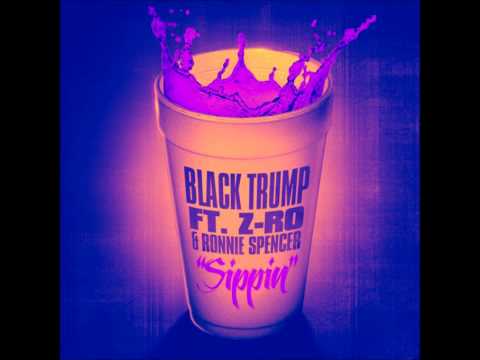 Black Trump & Z-RO -Sippin (Screwed)