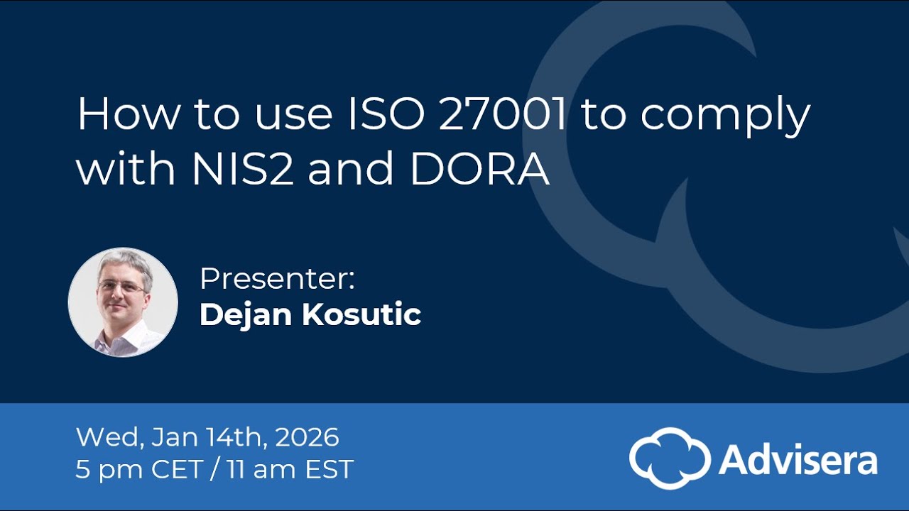 How to use ISO 27001 to comply with NIS2 and DORA [live webinar]