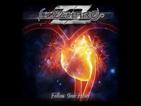 LYZZHARD -  Follow Your Heart