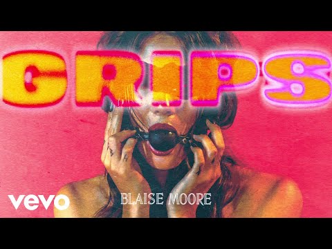 BLAISE MOORE - Grips (Audio)