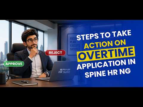 How to Approve Overtime Requests in Spine HR NG