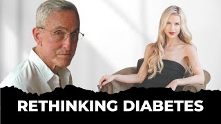 Rethinking Diabetes | How to rely less on insulin and more on diet for your diabetes care