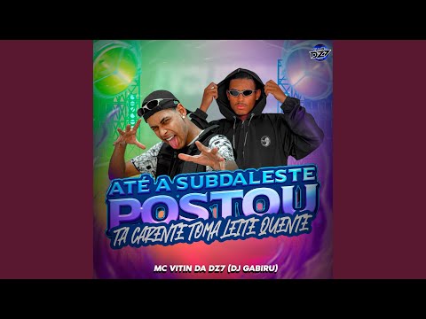 ATÉ A SUBDALESTE POSTOU TA CARENTE TOMA LEITE QUENTE