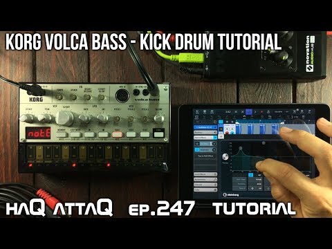 KORG Volca Bass KICK DRUM Tutorial │haQ attaQ 247