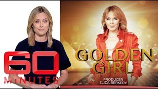 Golden Girl: Part one - Exclusive interview with Kylie Minogue | 60 Minutes Australia