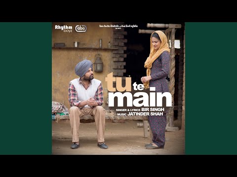 Tu Te Main (From "Golak Bugni Bank Te Batua" Soundtrack)