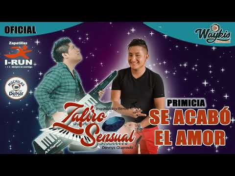 Se acabó el amor - Zafiro Sensual [Primicia Setiembre 2018]