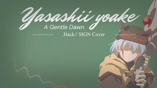 I&#39;ve tried to sing &quot;Yasashii Yoake&quot; from .HACK//SIGN【Cover】