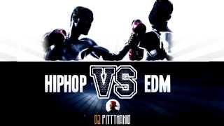 HIPHOP VS EDM [PARTY MIX] 2015 (DJ PittThaKiD)