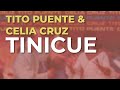Tito Puente & Celia Cruz - Tinicue (Audio Oficial)