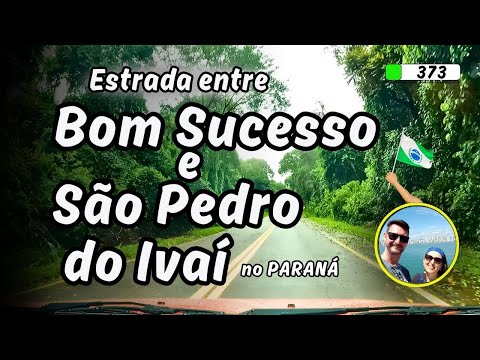 373🔴BOM SUCESSO até SÃO PEDRO DO IVAÍ PR