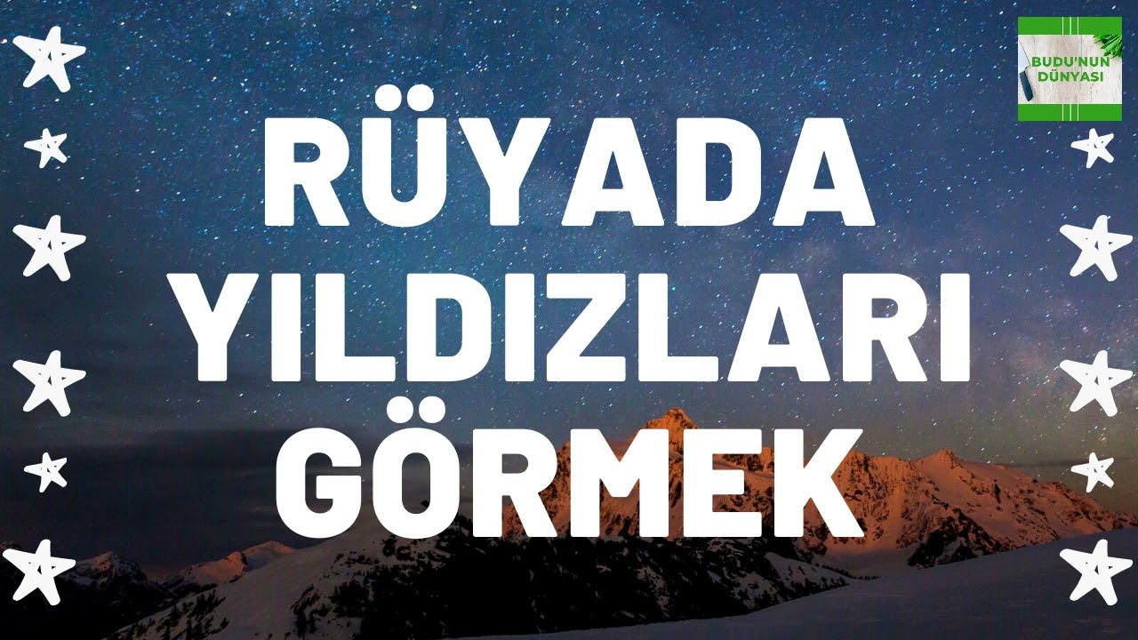Rüyada Yıldızları Görmek Ne Anlama Gelir